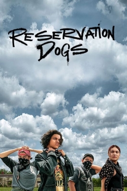 watch free Reservation Dogs