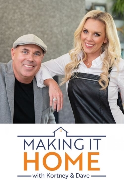 watch free Making it Home with Kortney and Dave