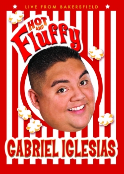 watch free Gabriel Iglesias: Hot and Fluffy
