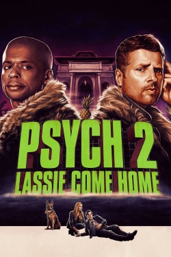 watch free Psych 2: Lassie Come Home