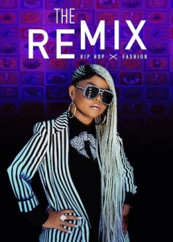 watch free The Remix: Hip Hop x Fashion