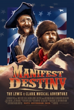 watch free Manifest Destiny: The Lewis & Clark Musical Adventure