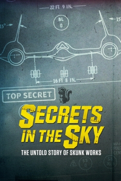 watch free Secrets in the Sky: The Untold Story of Skunk Works