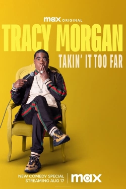 watch free Tracy Morgan: Takin' It Too Far
