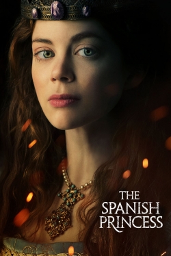 watch free The Spanish Princess