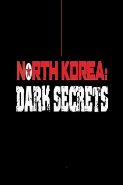 watch free North Korea: Dark Secrets