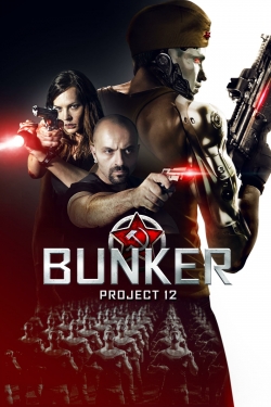 watch free Bunker: Project 12