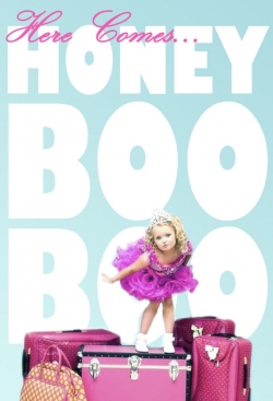 watch free Here Comes Honey Boo Boo