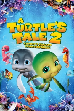 watch free A Turtle's Tale 2: Sammy's Escape from Paradise