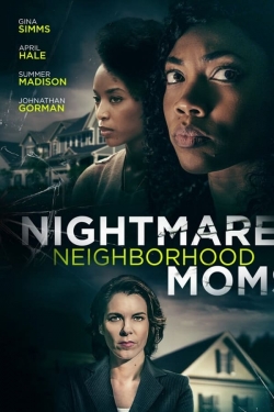watch free Nightmare Neighborhood Moms