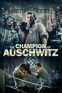 watch free The Champion of Auschwitz