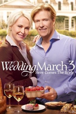 watch free Wedding March 3: Here Comes the Bride