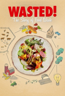 watch free Wasted! The Story of Food Waste