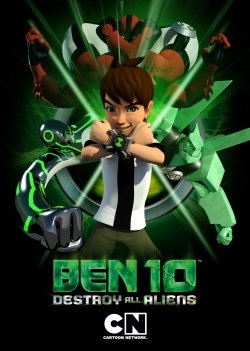 watch free Ben 10: Destroy All Aliens