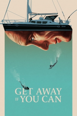 watch free Get Away If You Can