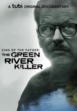 watch free Sins of the Father: The Green River Killer