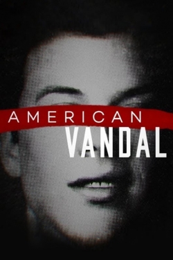watch free American Vandal