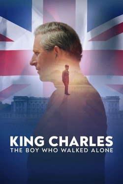 watch free King Charles: The Boy Who Walked Alone