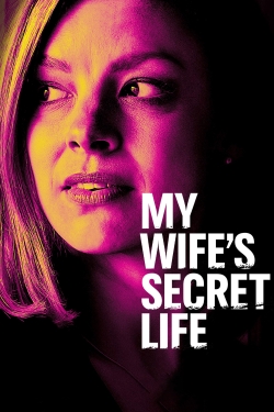 watch free My Wife's Secret Life