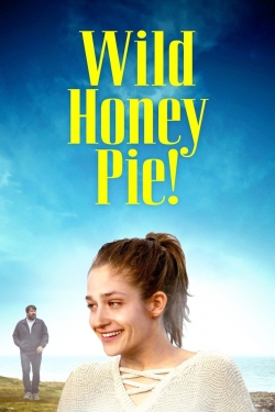 watch free Wild Honey Pie!