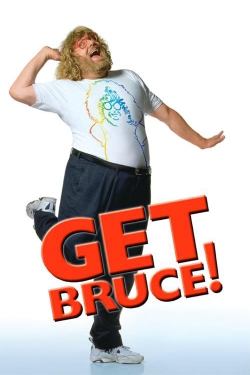 watch free Get Bruce!