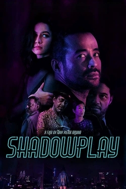 watch free Shadowplay