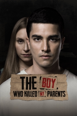 watch free The Boy Who Killed My Parents