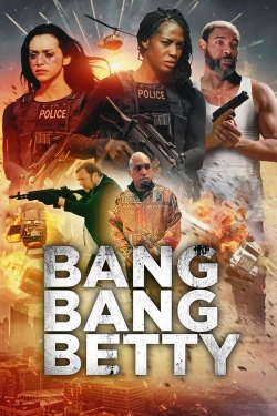 watch free Bang Bang Betty