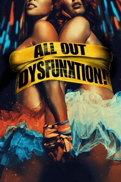 watch free All Out Dysfunktion!