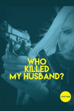 watch free Who Killed My Husband