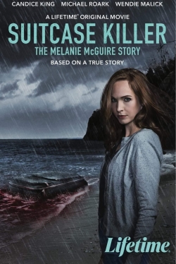 watch free Suitcase Killer: The Melanie McGuire Story
