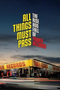 watch free All Things Must Pass
