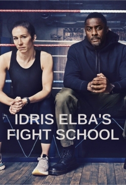 watch free Idris Elba's Fight School