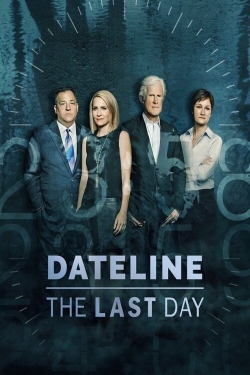 watch free Dateline: The Last Day