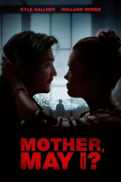 watch free Mother, May I?