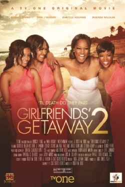 watch free Girlfriends Getaway 2