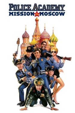watch free Police Academy: Mission to Moscow