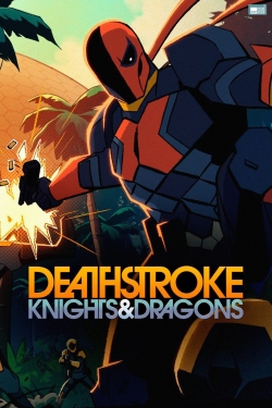 watch free Deathstroke: Knights & Dragons