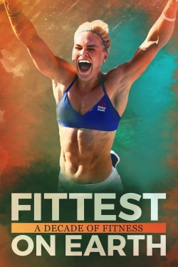 watch free Fittest on Earth: A Decade of Fitness