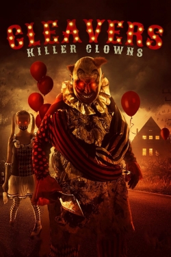 watch free Cleavers: Killer Clowns