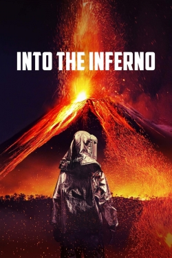 watch free Into the Inferno