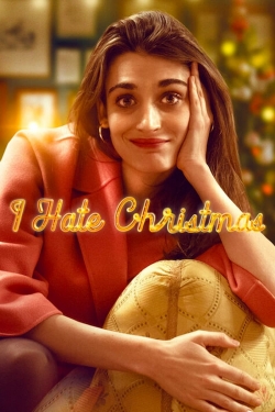 watch free I Hate Christmas