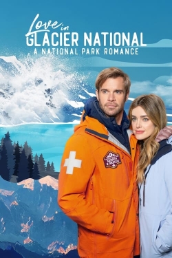 watch free Love in Glacier National: A National Park Romance