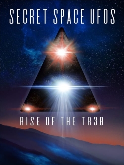 watch free Secret Space UFOs - Rise of the TR3B
