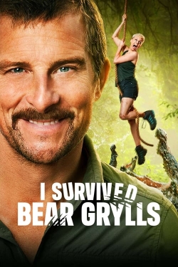 watch free I Survived Bear Grylls