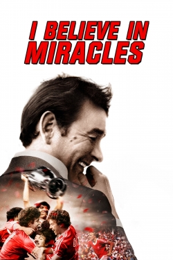 watch free I Believe in Miracles