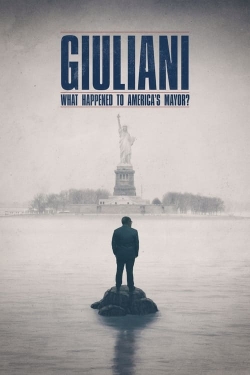 watch free Giuliani: What Happened to America's Mayor?
