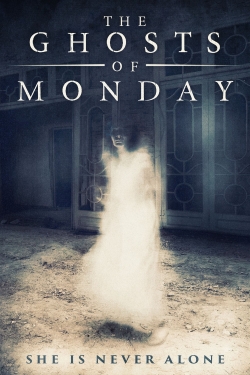 watch free The Ghosts of Monday