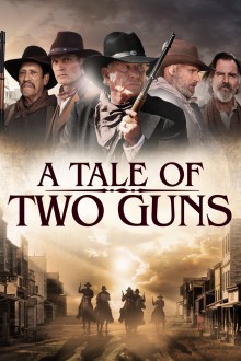 watch free A Tale of Two Guns