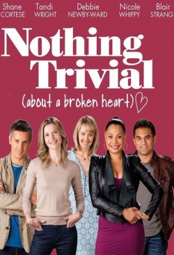 watch free Nothing Trivial